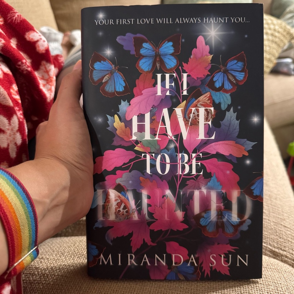 **SOLD** If I have to be Haunted by Miranda Sun (Fairyloot Edition)